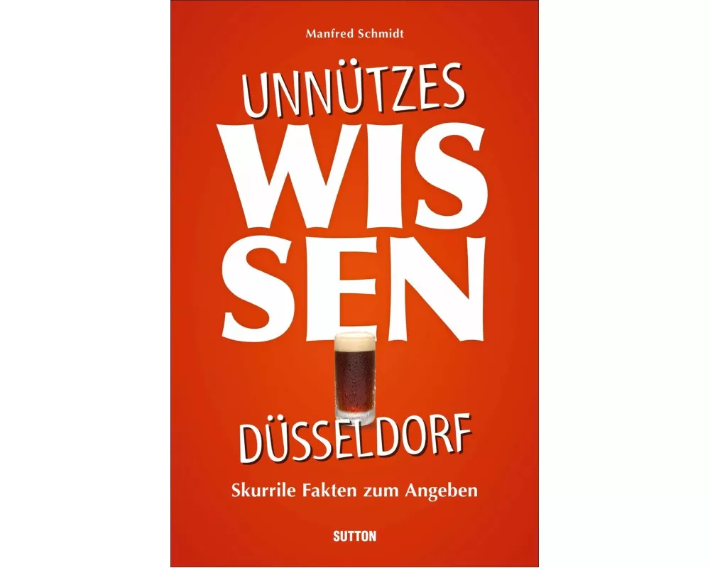 Unnützes Wissen Düsseldorf