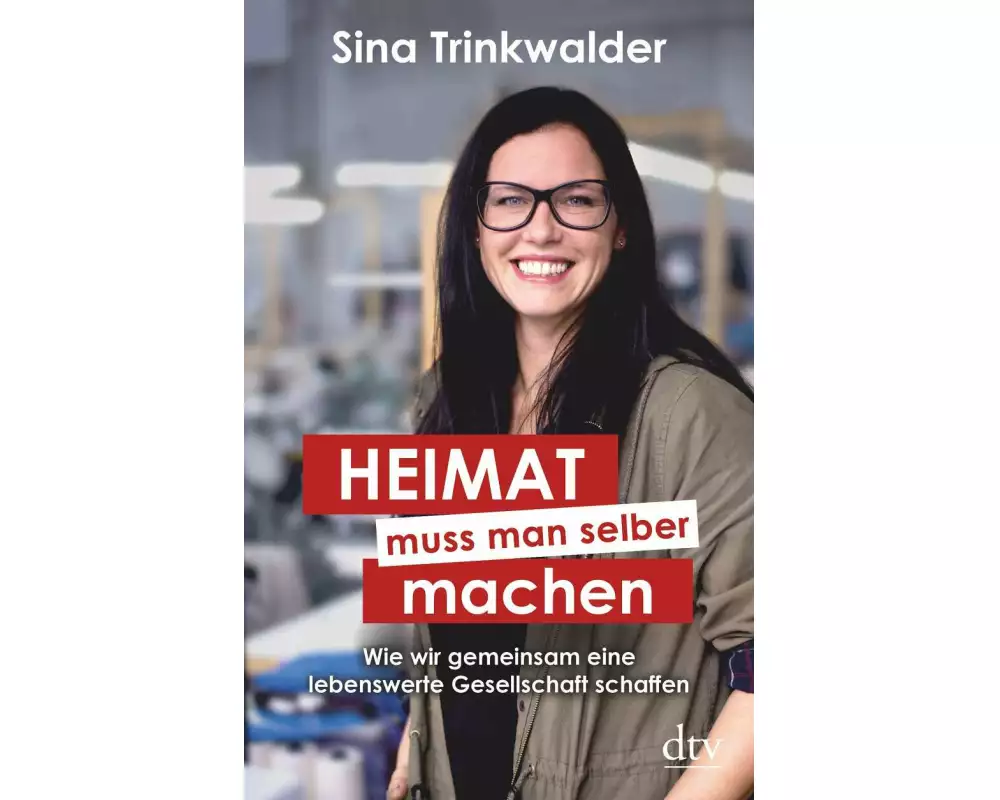 Heimat muss man selber machen