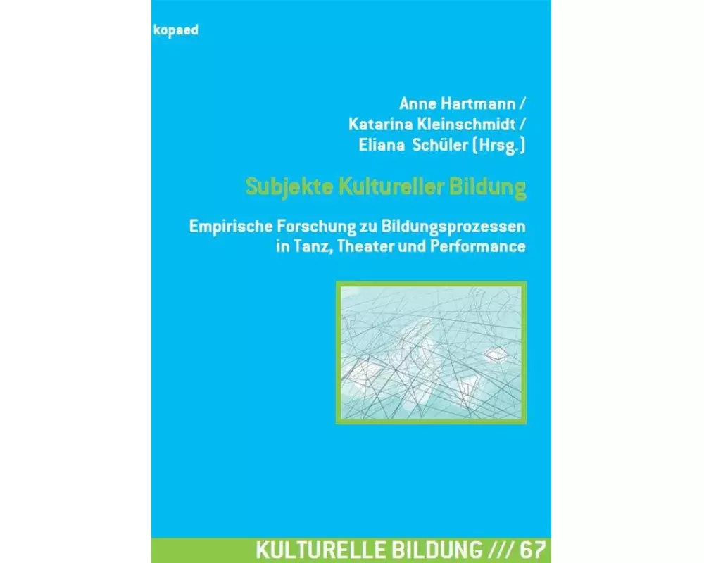 Subjekte Kultureller Bildung