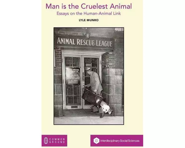 Man is the Cruelest Animal