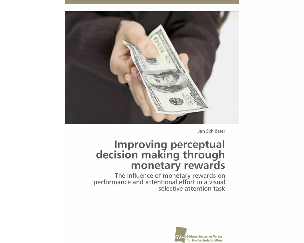 Improving perceptual decision making through monetary rewards