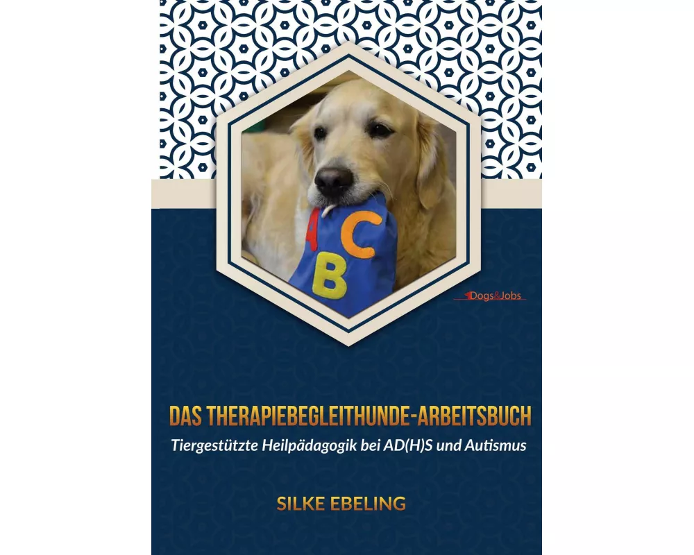 Das Therapiebegleithunde-Arbeitsbuch