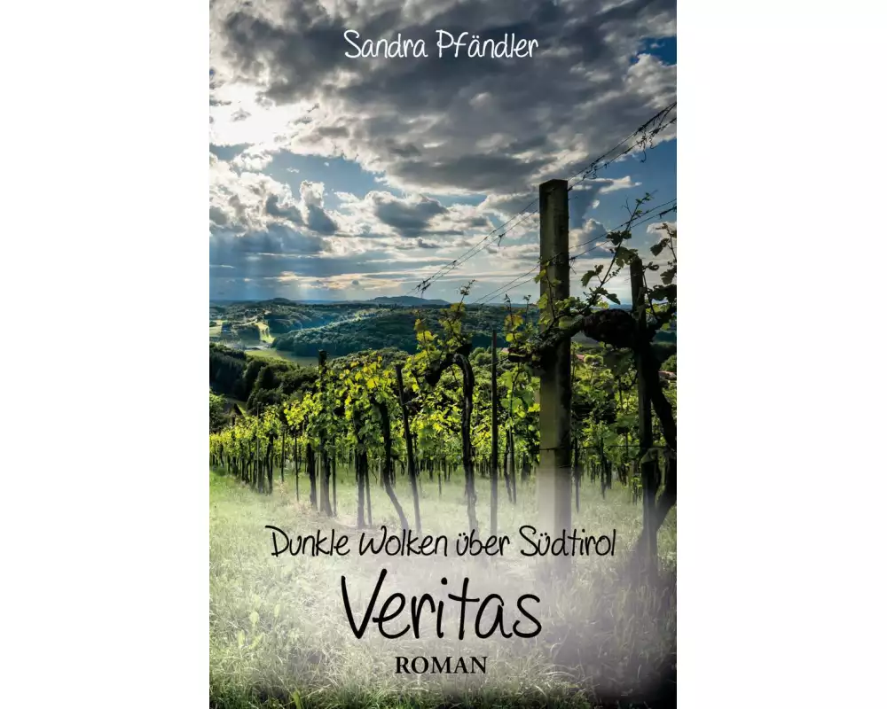 Dunkle Wolken über Südtirol - Veritas