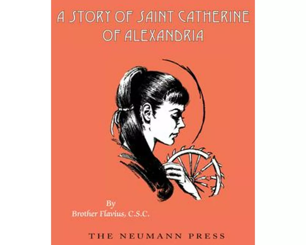 A Story of Saint Catherine of Alexandria