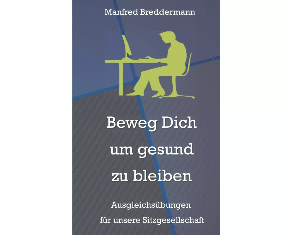 Beweg Dich um gesund zu bleiben