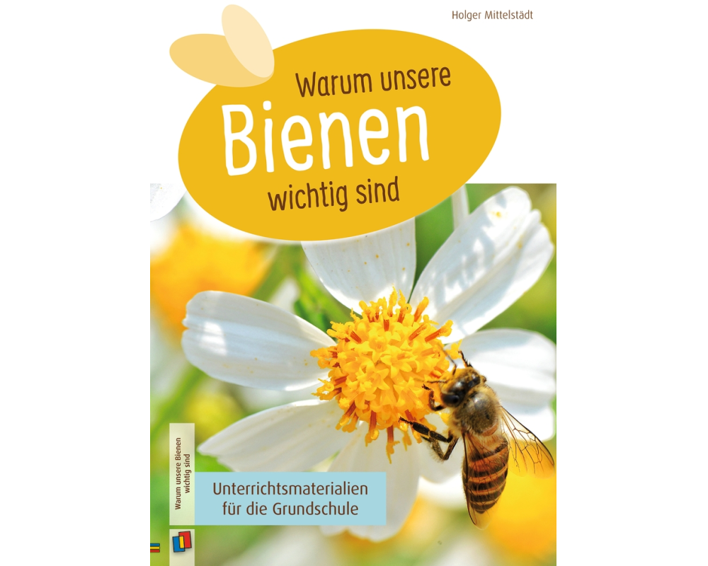 Warum unsere Bienen wichtig sind