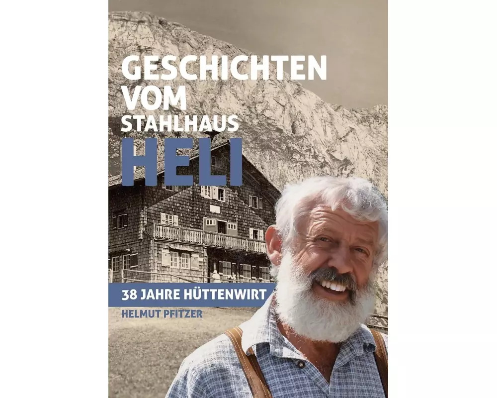 Geschichten vom Stahlhaus Heli