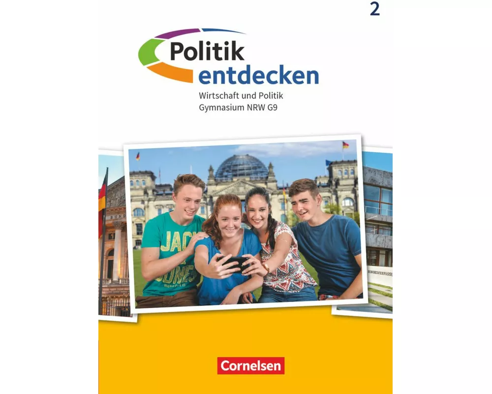 Politik entdecken - Gymnasium Nordrhein-Westfalen - Ausgabe ab 2019 - Band 2