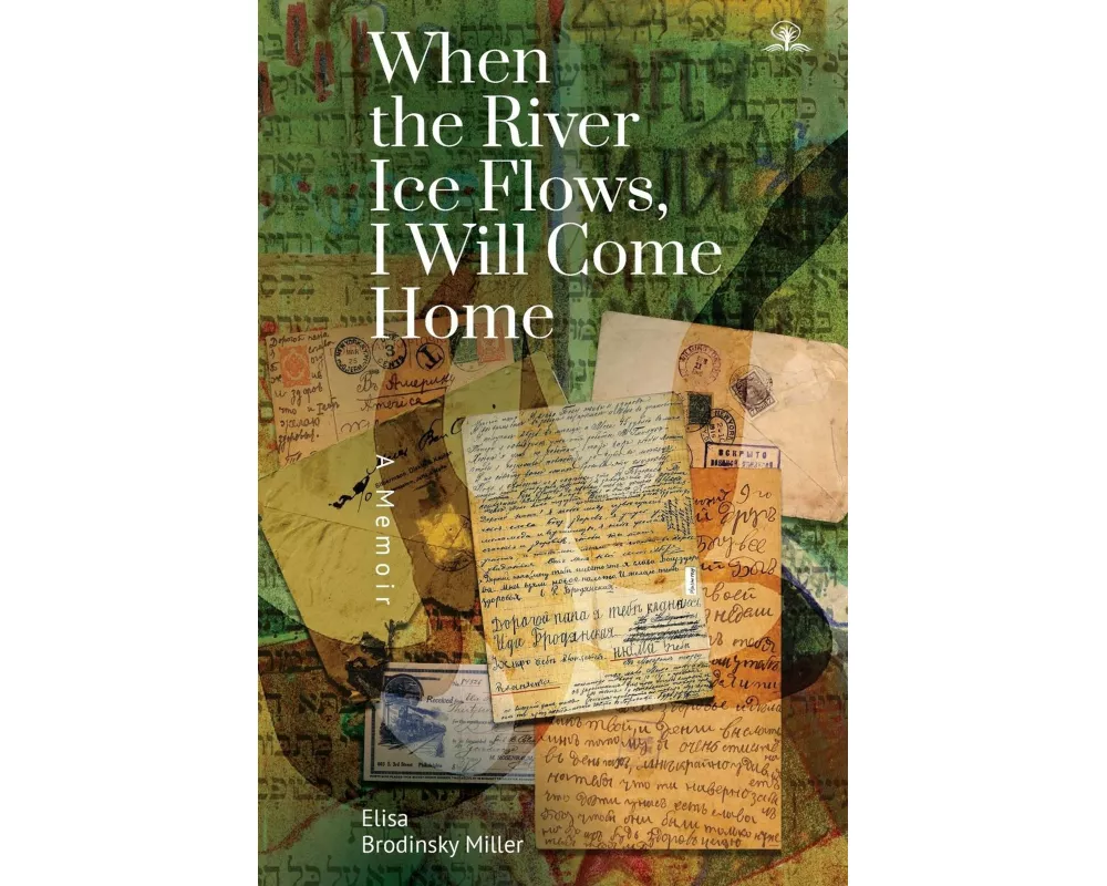 When the River Ice Flows, I Will Come Home