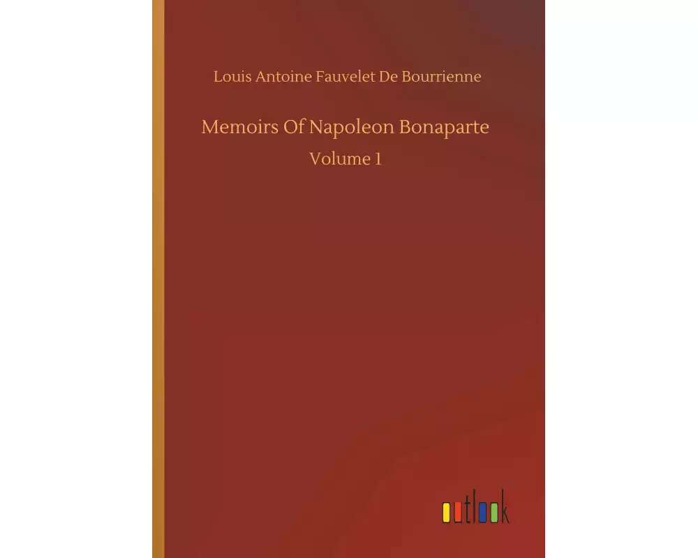 Memoirs Of Napoleon Bonaparte