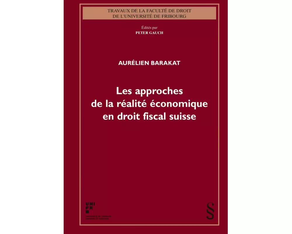 Les approches de la réalité économique en droit fiscal suisse