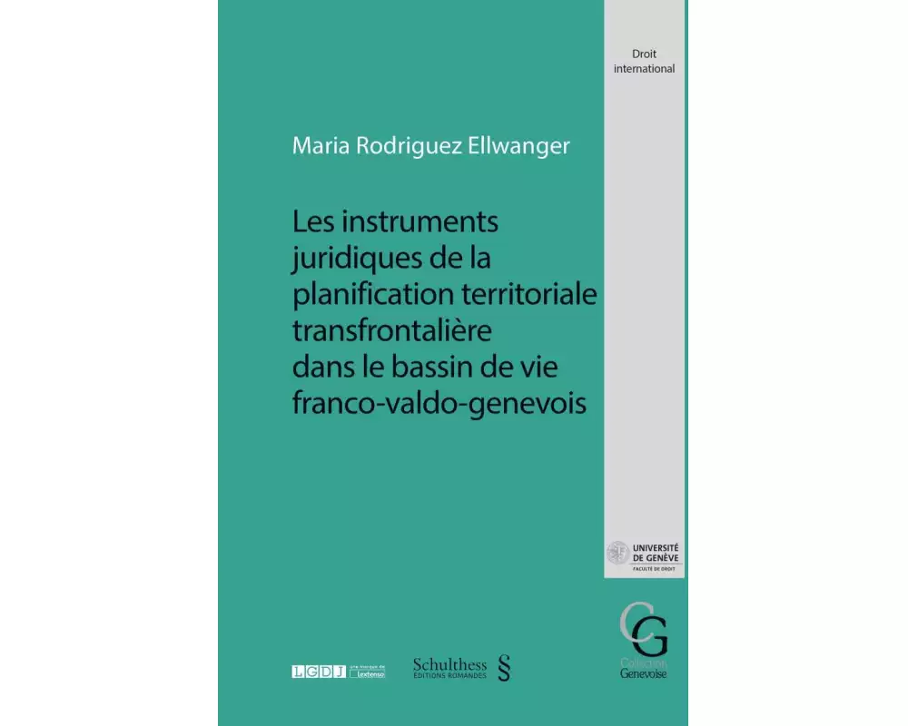 Les instruments juridiques de la planification territoriale transfrontalière dans le bassin de vie franco-valdo-genevois