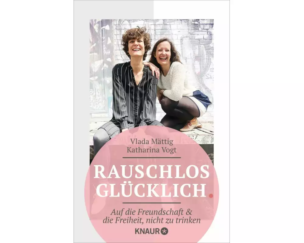 Rauschlos glücklich