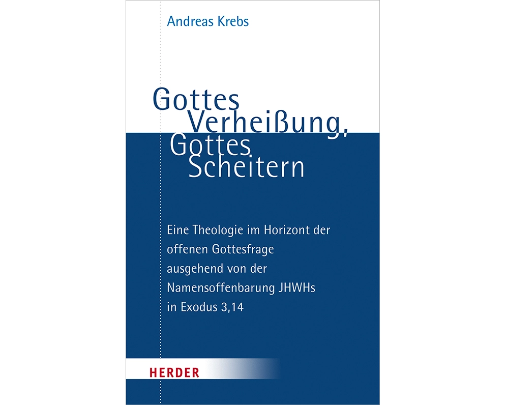 Gottes Verheißung, Gottes Scheitern