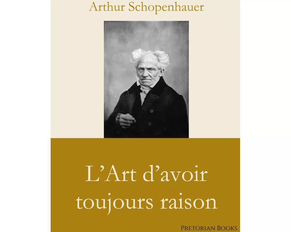 L'Art d'avoir toujours raison
