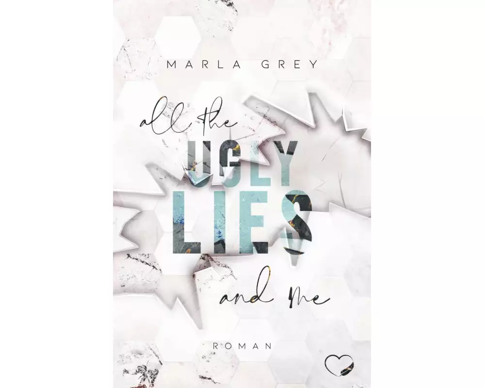 All The Ugly Lies And Me
