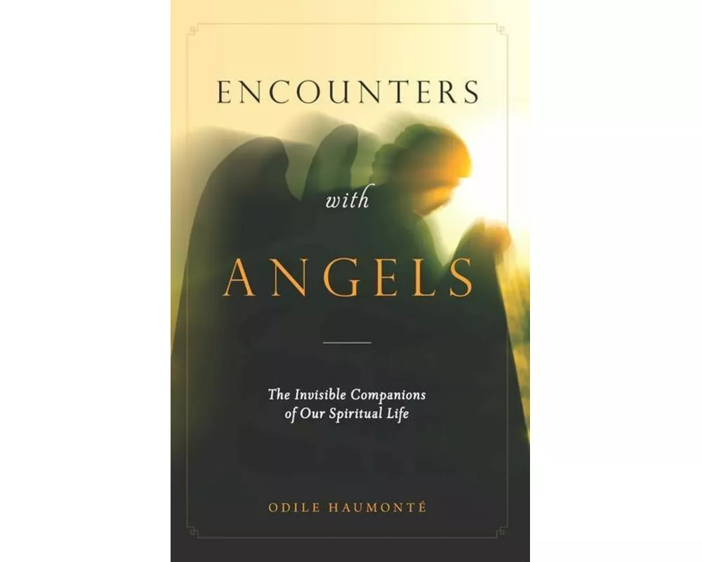 Encounters with Angels