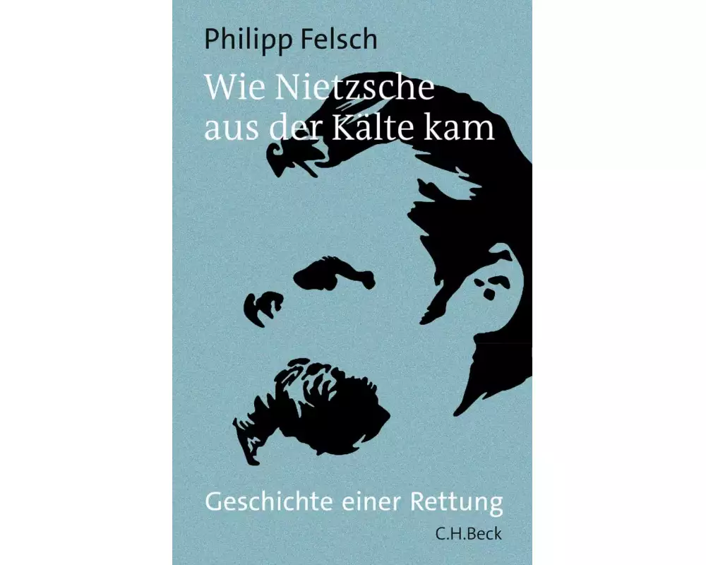 Wie Nietzsche aus der Kälte kam