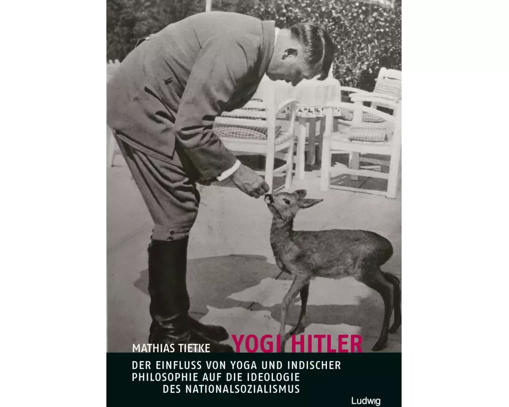 Yogi Hitler - Der Einfluss von Yoga und indischer Philosophie auf die Ideologie des Nationalsozialismus