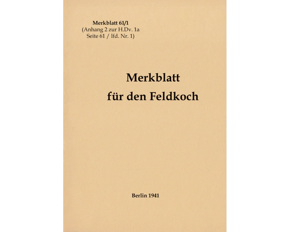 Merkblatt 61/1 Merkblatt für den Feldkoch
