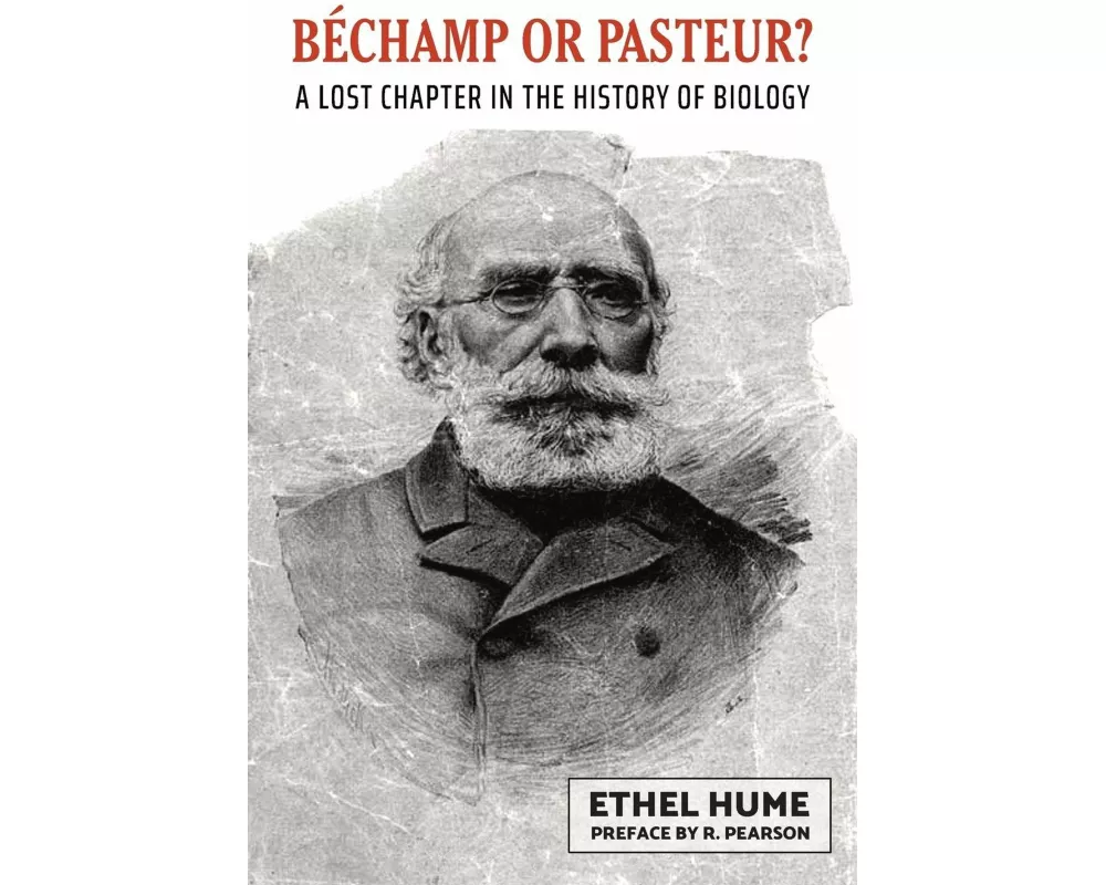 Bechamp or Pasteur?