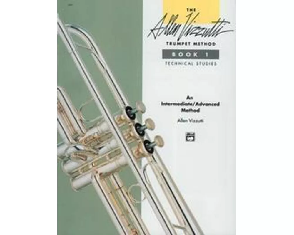 The Allen Vizzutti Trumpet Method Book 1