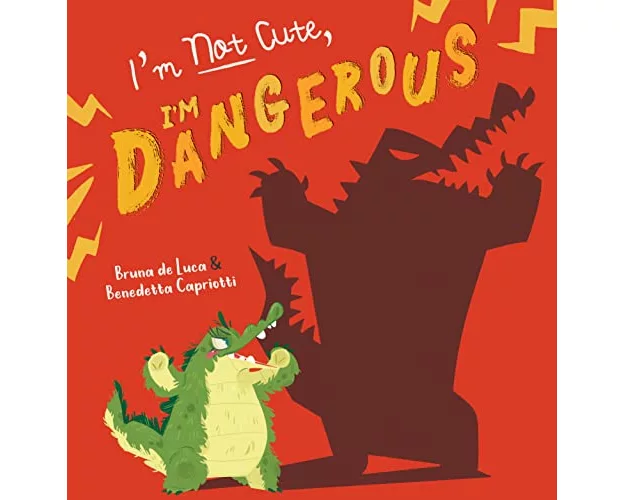 I'm Not Cute, I'm Dangerous