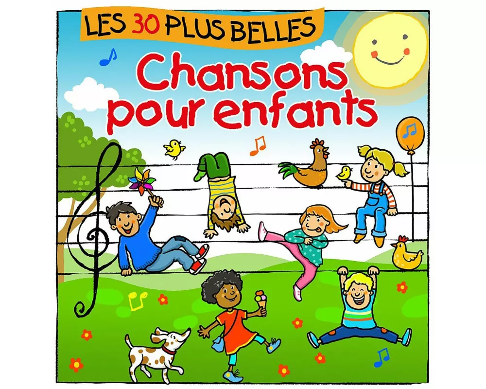 Les 30 Plus Belles Chansons Pour Enfants