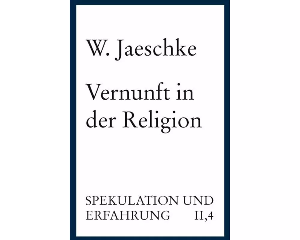 Die Vernunft in der Religion