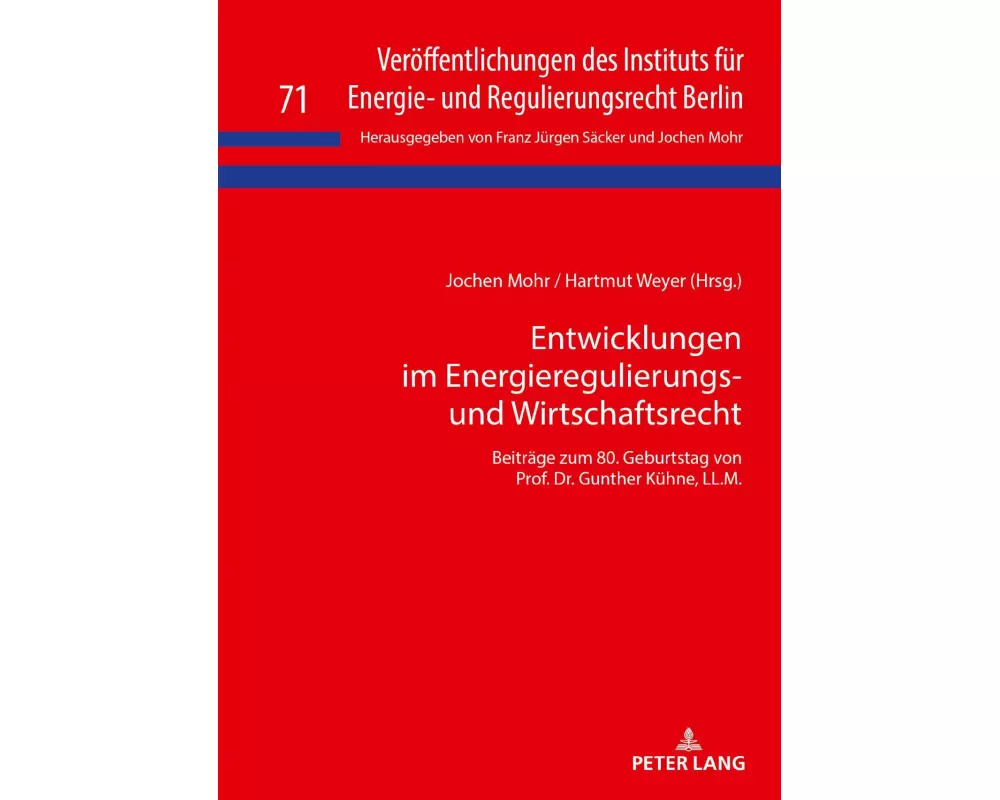 Entwicklungen im Energieregulierungs- und Wirtschaftsrecht