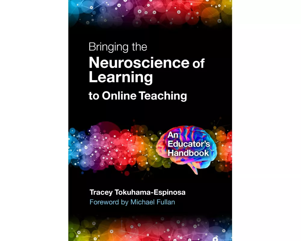 Bringing the Neuroscience of Learning to Online Teaching