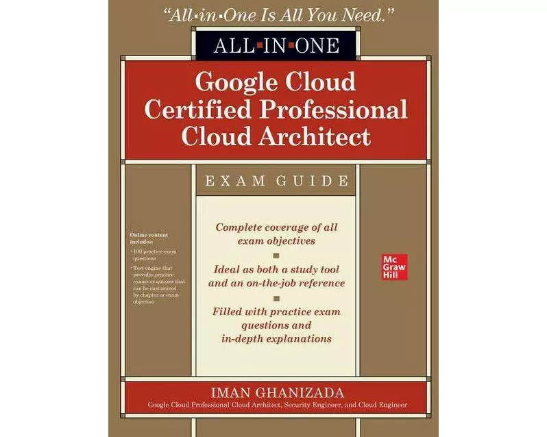 Google Cloud Certified Professional Cloud Architect All-in-One Exam Guide