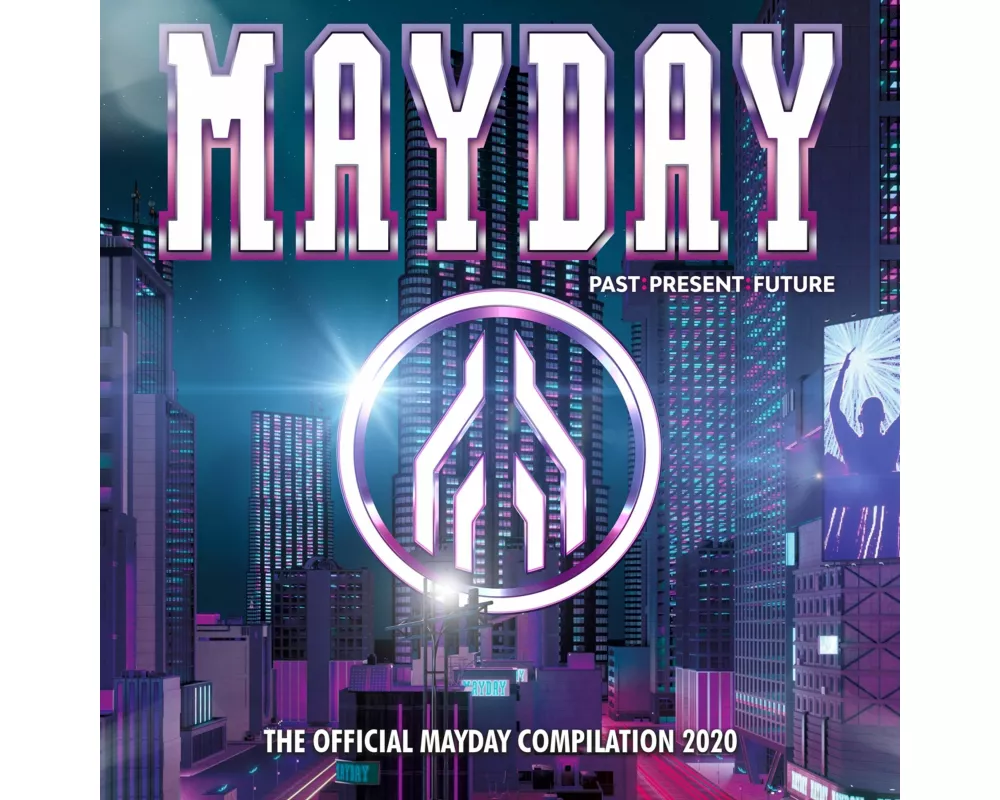 Mayday 2020-Past:Present:Future