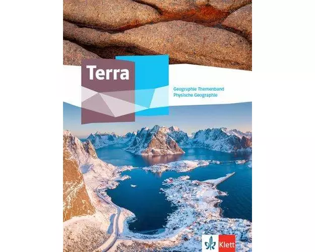 Terra Physische Geographie Oberstufe. Themenband Klasse 11-13