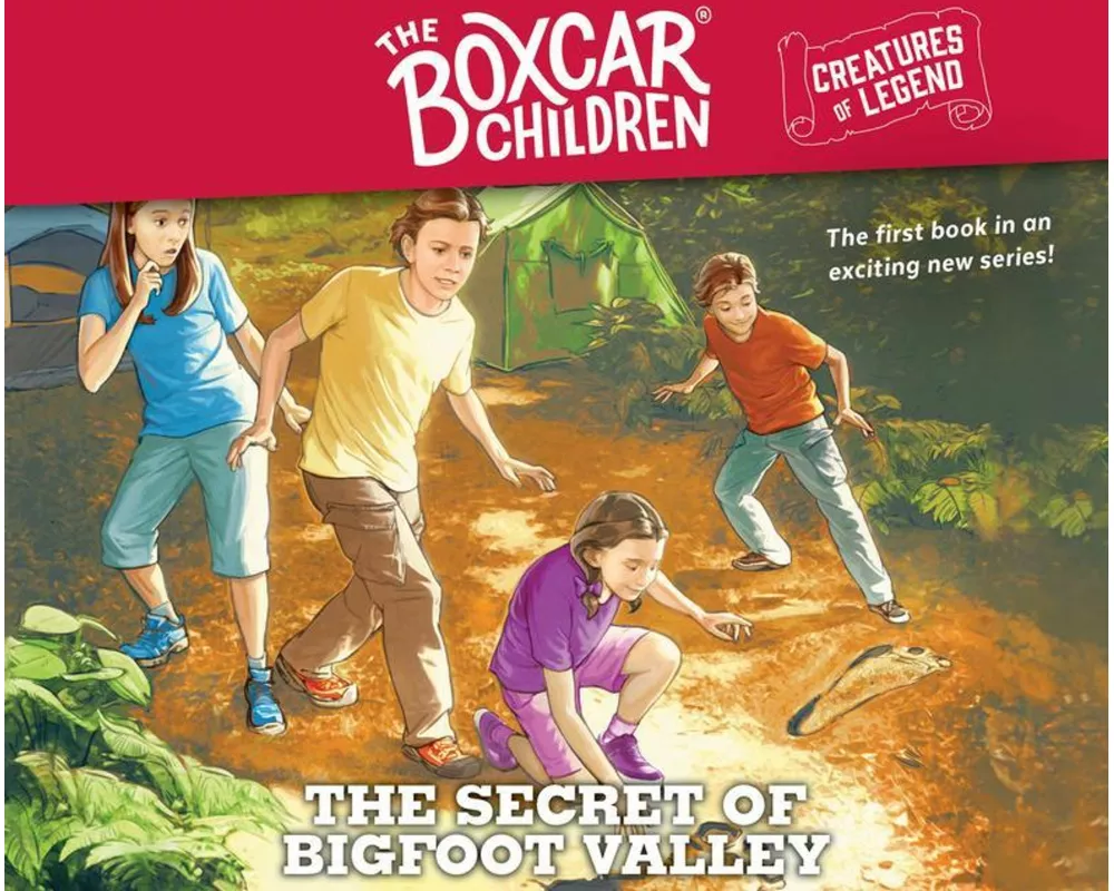 The Secret of Bigfoot Valley, Volume 1: The Boxcar Children Creatures of Legend, Book 1