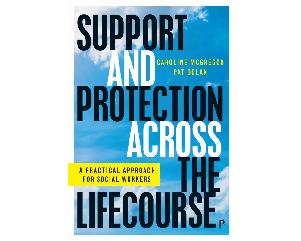 Support and Protection Across the Lifecourse