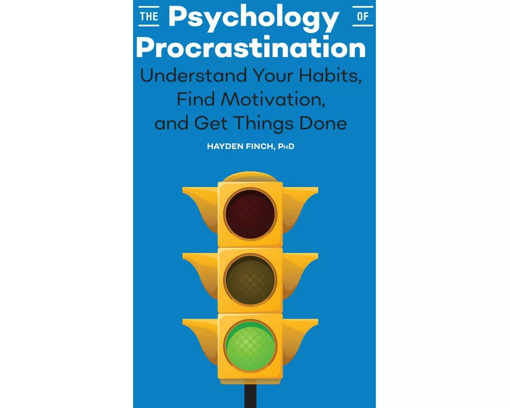 The Psychology of Procrastination