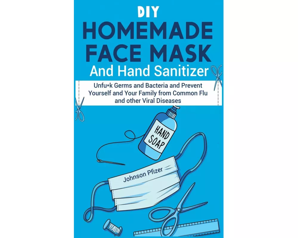 DIY Homemade Face Mask And Hand Sanitizer