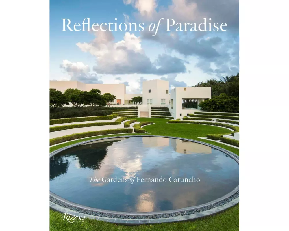 Reflections of Paradise: The Gardens of Fernando Caruncho