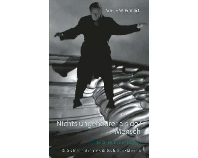 Nichts ungeheurer als der Mensch