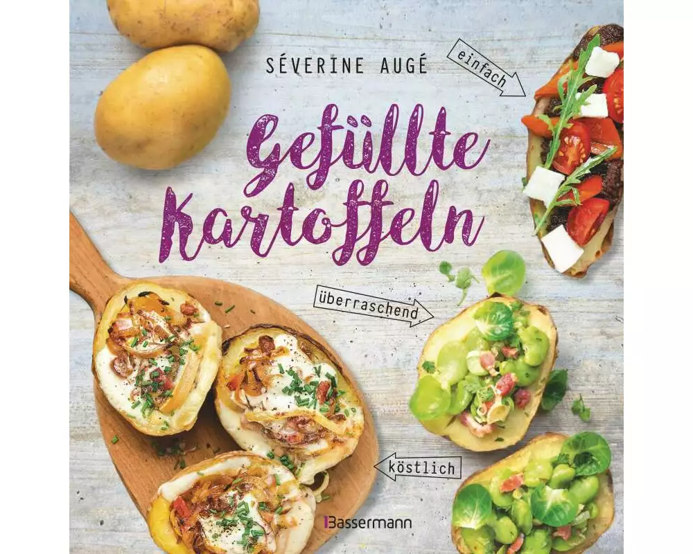 Gefüllte Kartoffeln - neue Lieblingsgerichte: einfach, überraschend, köstlich. Pimp your potato - so wird die Sättigungsbeilage zum Hauptgericht