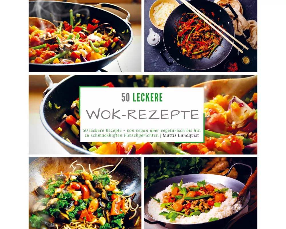 50 leckere Wok-Rezepte