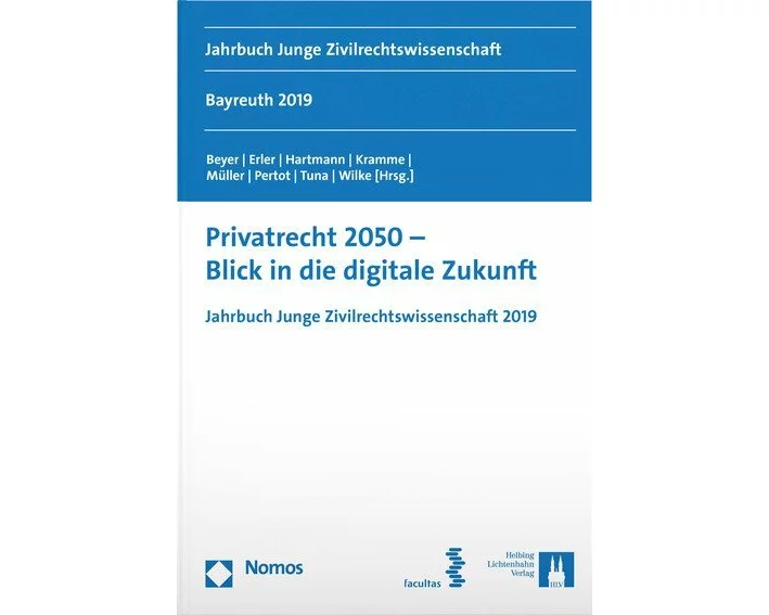 Privatrecht 2050 - Blick in die (digitale) Zukunft