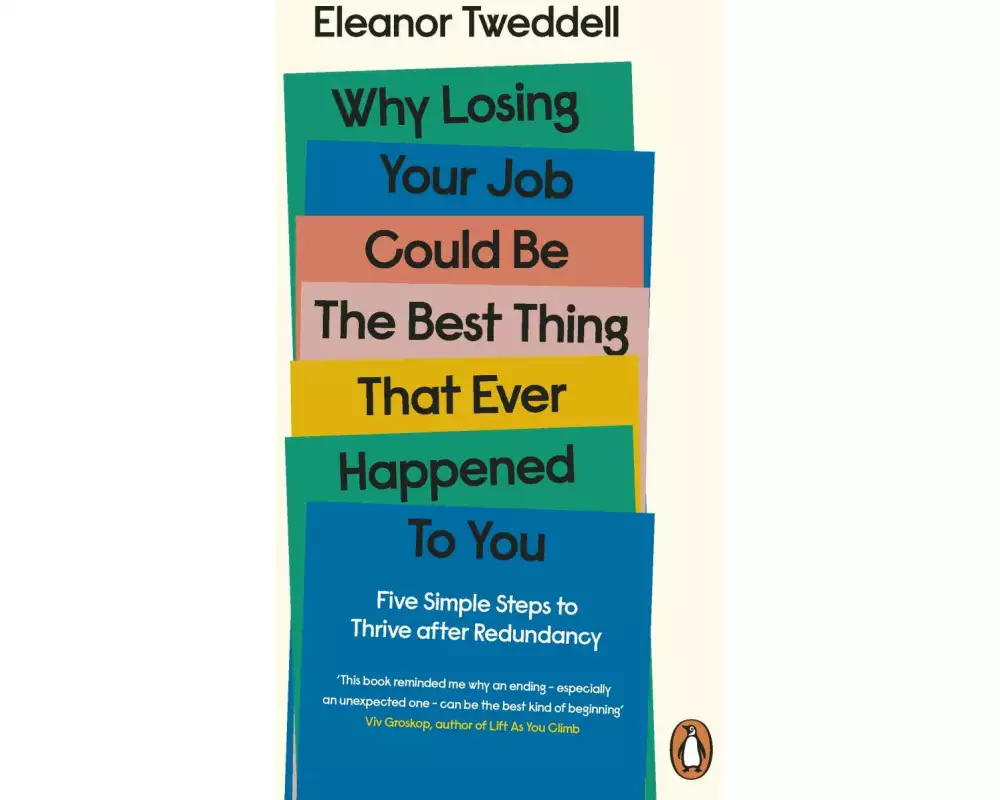Why Losing Your Job Could be the Best Thing That Ever Happened to You