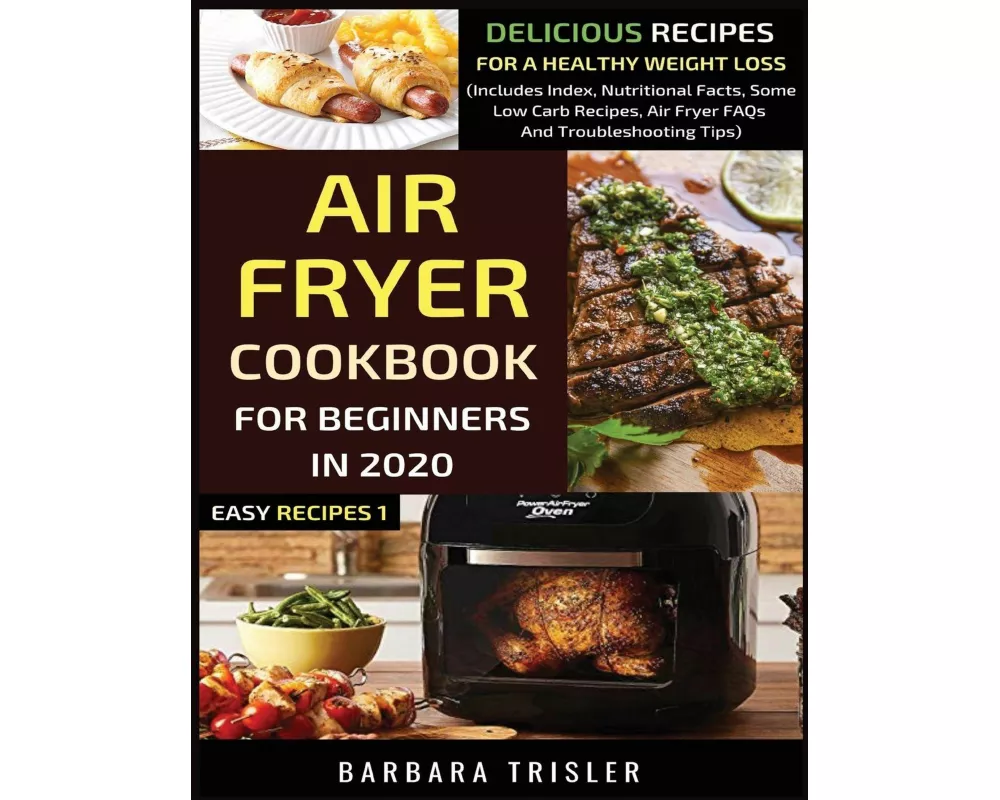 Air Fryer Cookbook For Beginners In 2020
