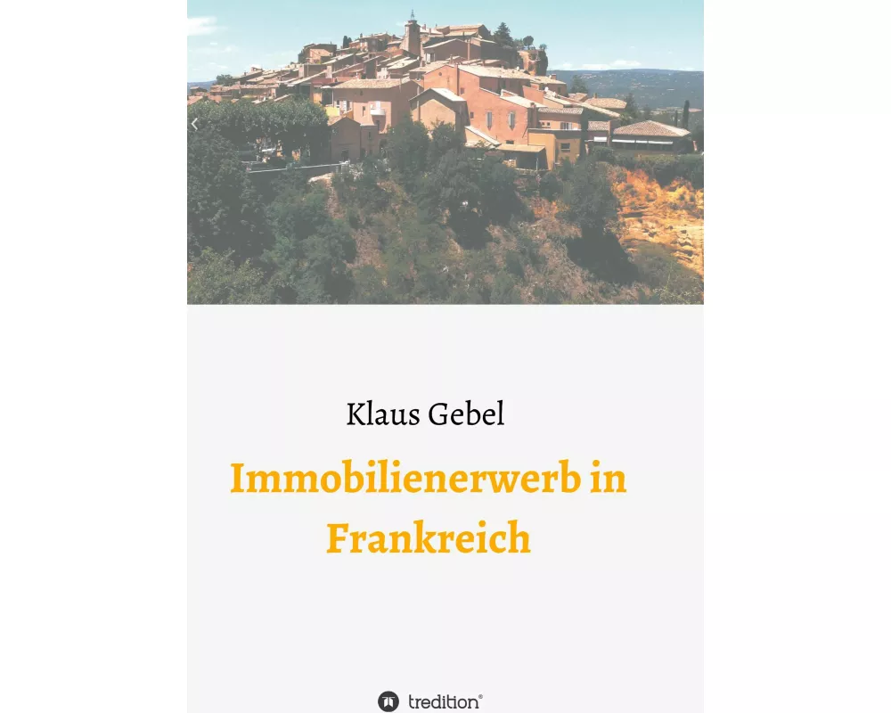 Immobilienerwerb in Frankreich