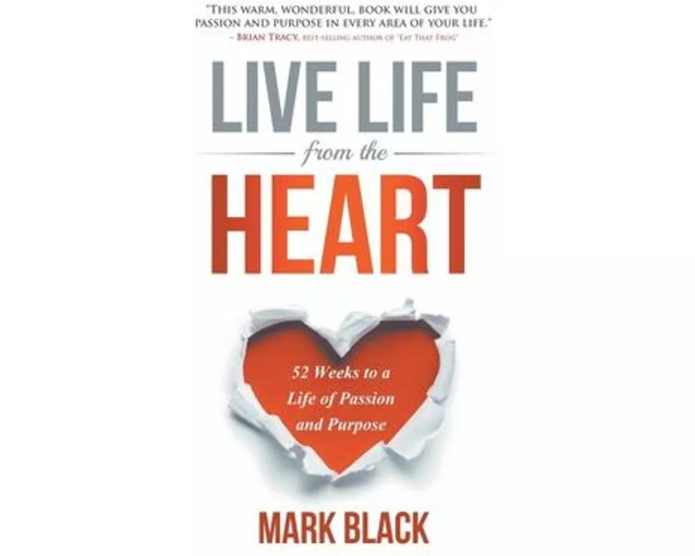 Live Life From The Heart