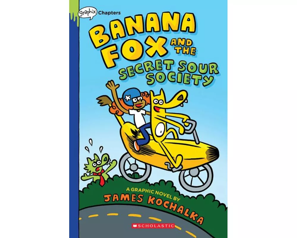Banana Fox and the Secret Sour Society: A Graphix Chapters Book (Banana Fox #1)