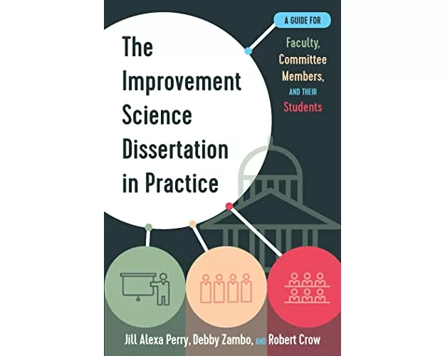 The Improvement Science Dissertation in Practice