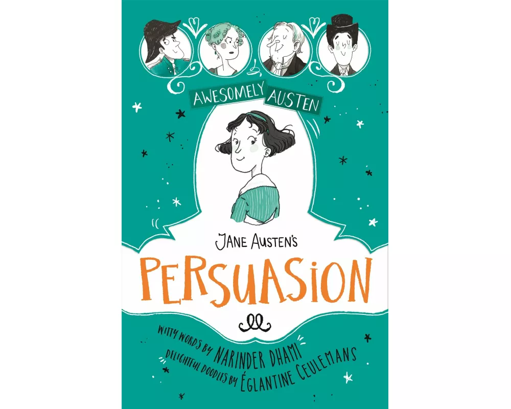 Awesomely Austen - Illustrated and Retold: Jane Austen's Persuasion